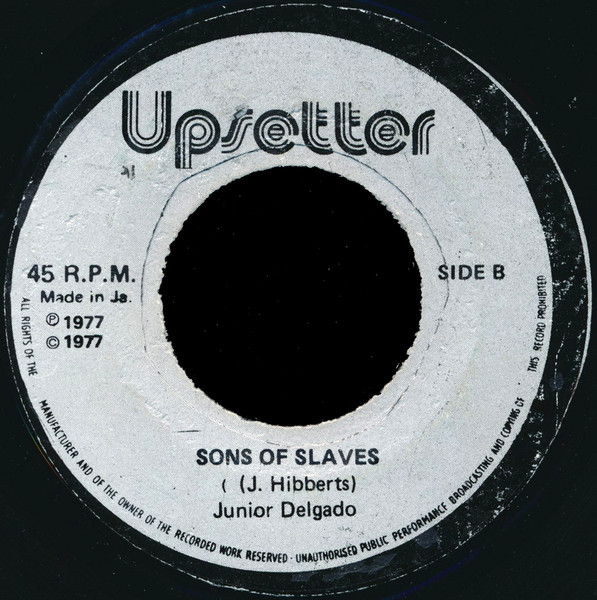 Junior Delgado, “Sons of&nbsp;Slaves”